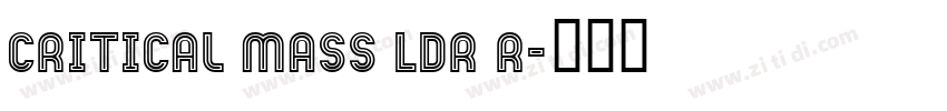 Critical Mass LDR R字体转换